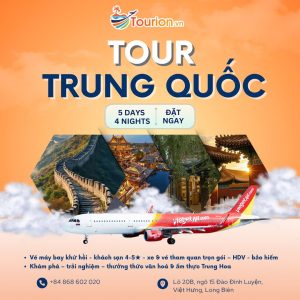 TOUR TRUNG QUỐC 5 NGÀY 4 ĐÊM